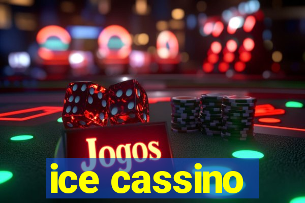 ice cassino